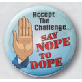 Stock 2 1/4" Drug Free Celluloid Button - Accept the Challenge Say Nope to Dope